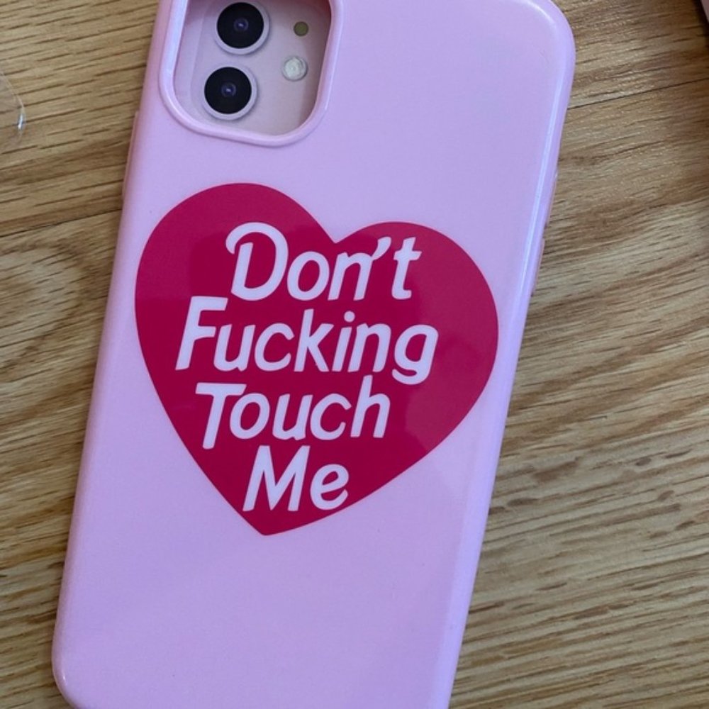 Don't Touch Me iPhone 11 Pro Case